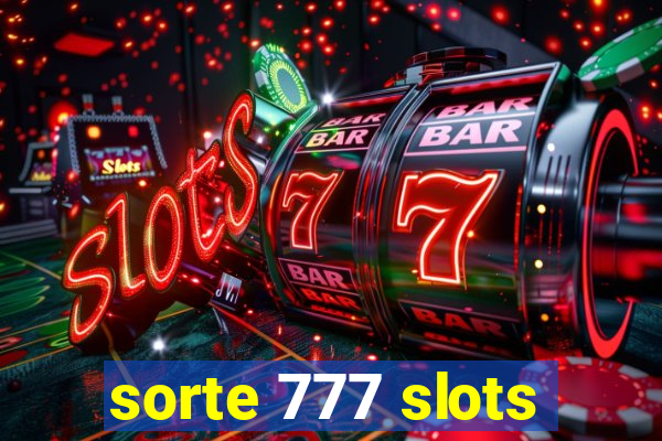 sorte 777 slots